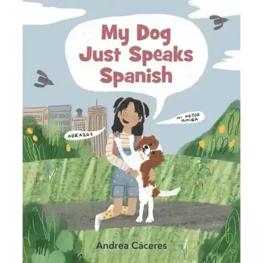 My Dog Just Speaks Spanish