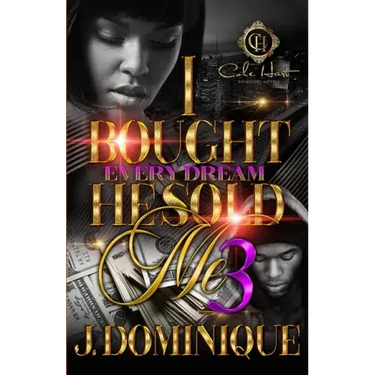 I Bought Every Dream He Sold Me 3: The Finale