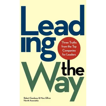 Leading the Way: Three Truths from the Top Companies for Leaders