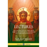 Lectures: The Original Ten Lectures Upon Subjects of Egyptology, Gnosticism, and Christian Mythology