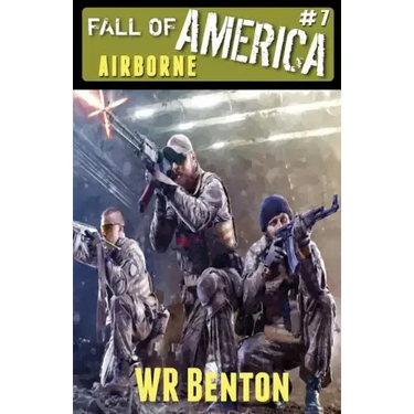 The Fall of America: Book 7 - Airborne