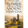 Rebirth of an Ancient Irish Clan