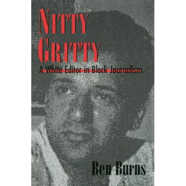Nitty Gritty: A White Editor in Black Journalism