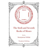 The Sixth and Seventh Books of Moses