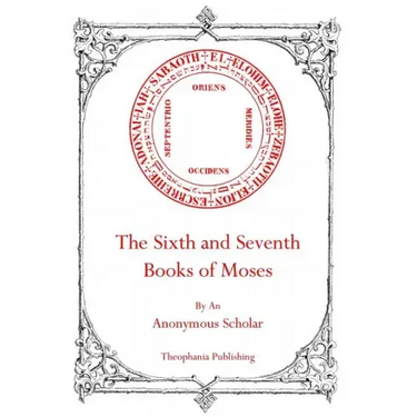 The Sixth and Seventh Books of Moses
