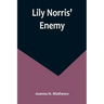 Lily Norris' Enemy