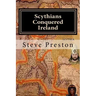 Scythians Conquered Ireland