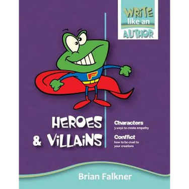 Heroes and Villains