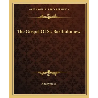 The Gospel Of St. Bartholomew