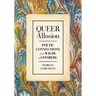 Queer Allusion: Poetic Connections from Wilde to Ginsberg