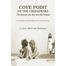 Cove Point on the Chesapeake: The Beacon, The Bay, and the Dream