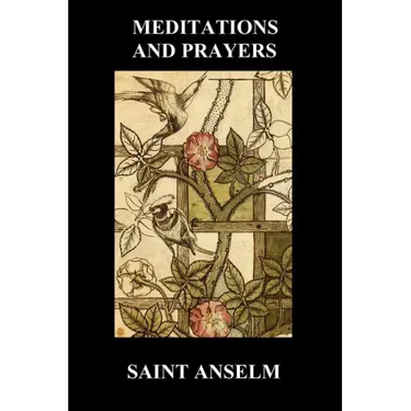 St. Anselm's Book of Meditations and Prayers