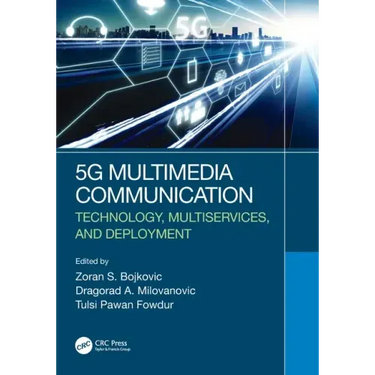 5g Multimedia Communication: Technology, Multiservices, and Deployment