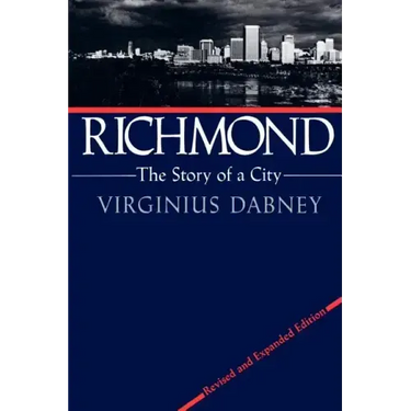 Richmond: The Story of a City