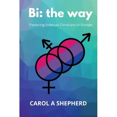 Bi the Way: Pastoring Bisexual Christians in Europe