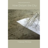 How Distant the City