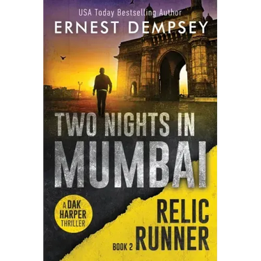 Two Nights In Mumbai: A Dak Harper Thriller