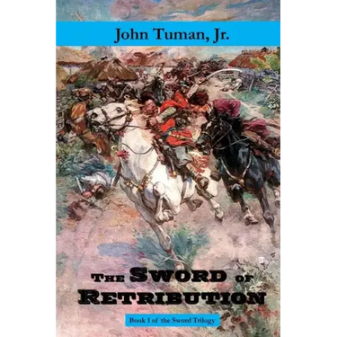 The Sword of Retribution: Cossack Revolt, Destruction of the Polish Empire, Birth of Ukraine