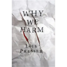 Why We Harm