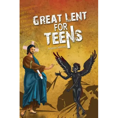 Great Lent for Teens