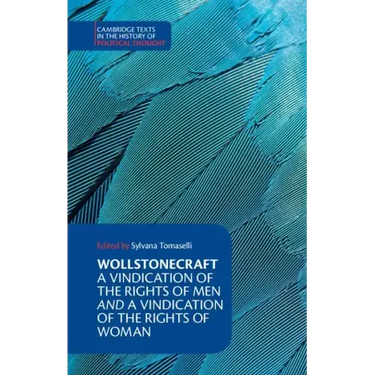 Wollstonecraft: A Vindication of the Rights of Men and a Vindication of the Rights of Woman and Hints