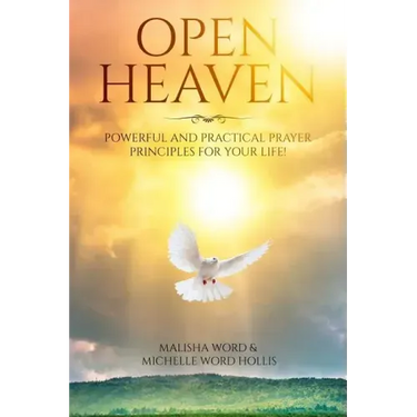 Open Heaven: Powerful and Practical Prayer Principles for Your Life!