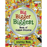 Big, Bigger, Biggest Book of Hidden Pictures Activity Book