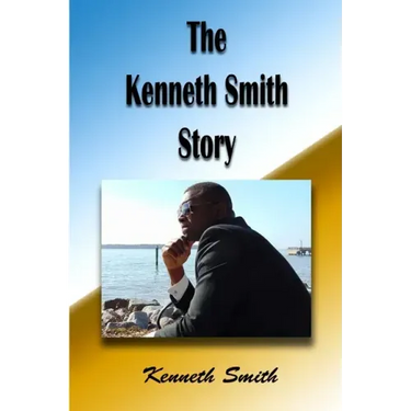 The Kenneth Smith Story