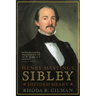 Henry Hastings Sibley: Divided Heart