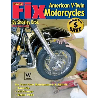 How to Fix American V-Twin Motorcycles