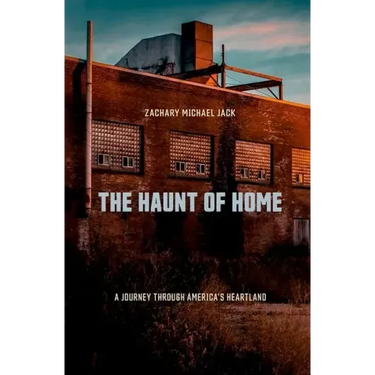 The Haunt of Home: A Journey Through America's Heartland