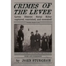 Crimes of the Levee: The Hunt for the Serial Strangler