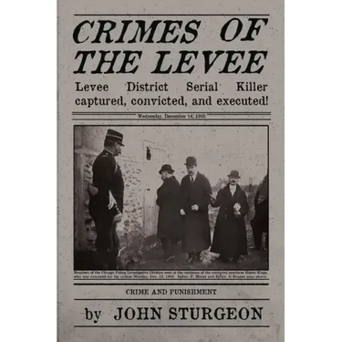 Crimes of the Levee: The Hunt for the Serial Strangler