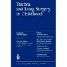 Trachea and Lung Surgery in Childhood