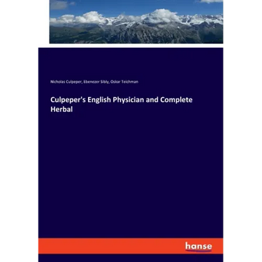 Culpeper's English Physician and Complete Herbal
