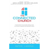 The Connected Church: A Social Media Communication Strategy Guide for Churches, Nonprofits and Individuals in Ministry