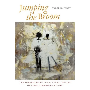Jumping the Broom: The Surprising Multicultural Origins of a Black Wedding Ritual