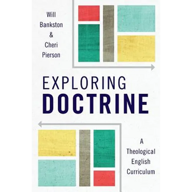 Exploring Doctrine: A Theological English Curriculum
