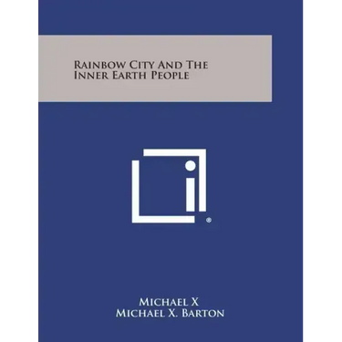 Rainbow City And The Inner Earth People