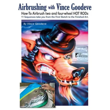 Airbrushing with Vince Goodeve: How to Airbrush 2 and 4 wheel Hot Rods