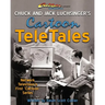 Chuck and Jack Luchsinger's Cartoon TeleTales