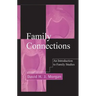 Family Connections: An Introduction to Family Studies