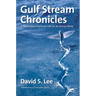 Gulf Stream Chronicles: A Naturalist Explores Life in an Ocean River
