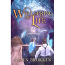Wellspring of Life: A Towers of Light Family Read Aloud
