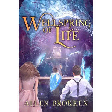 Wellspring of Life: A Towers of Light Family Read Aloud