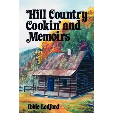 Hill Country Cookin' and Memoirs