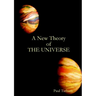 A New Theory of The Universe