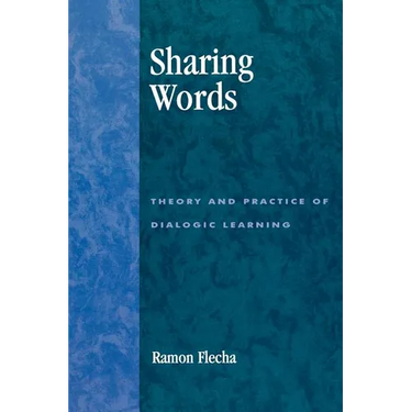Sharing Words: Theory and Practice of Dialogic Learning