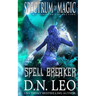 Spell Breaker - Spectrum of Magic - Book 1