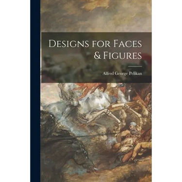 Designs for Faces & Figures